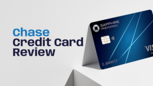 Chase Credit Card Review [Complete 2024 Guide]